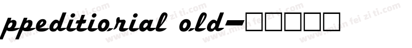 ppeditiorial old字体转换